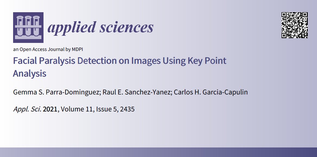 Applsci's tweet image. 📢 Highly cited paper in Section "#Computing and #ArtificialIntelligence"

📚 #FacialParalysis Detection on Images Using Key Point Analysis
👨‍🔬 by Mrs. Gemma S. Parra-Dominguez et al.
🔗 mdpi.com/2076-3417/11/5…
🏫 @UdeGuanajuato

#openacces #mdpiapplsci
@MDPIOpenAccess