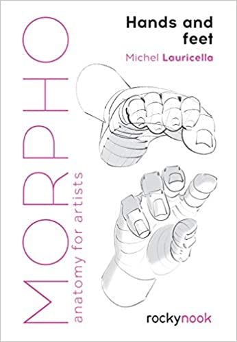 Morpho: Hands and Feet by Michele Lauricella (Author) @rocky_nook (Publisher) Buy from computer bookshop using this link: tinyurl.com/55cr2zcj #art #Drowning #morphology #morphologie #morpho #artisticanatomy #biomecanique #animationart #mangaart #figuredrawing #figurepainting