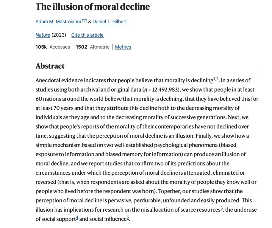 The illusion of moral decline: people believe that people are less kind than they were in the past, but they're wrong about it, and this illusion comes from biased exposure to information and biased memory. New Nature paper: