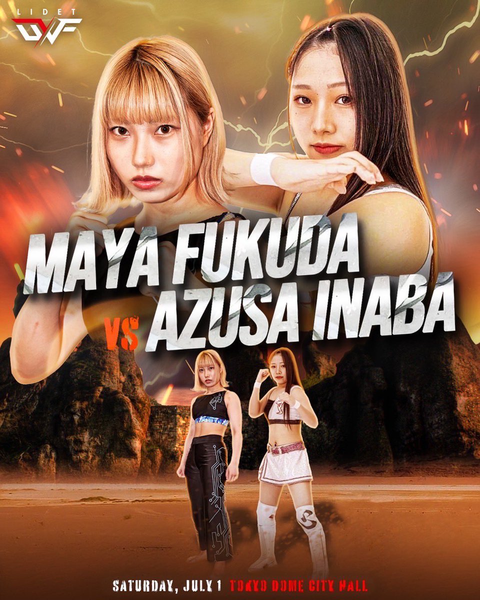 Maya Fukuda vs Azusa Inaba in a LIDET UWF Rules match on July 1st!

#GLEAT
#LIDETUWF
#pw_jto