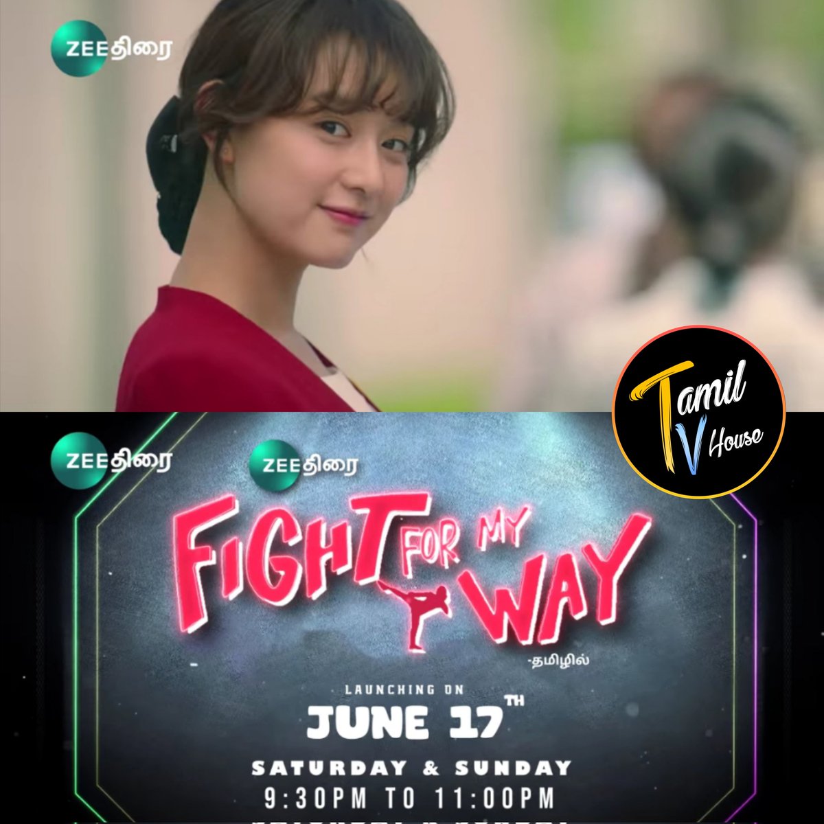 #FightForMyWay (Korean series)
From June 17th, Sat & Sun
9.30pm to 11pm On #ZeeThirai !

#SAISANGO #TAMILTVHouse
#KimJiWon #ParkSeoJoon #KDrama