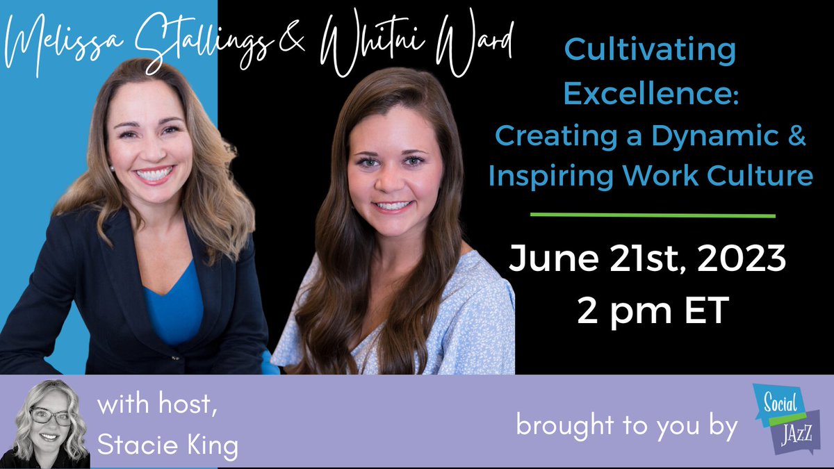 StacieKing's tweet photo. Cultivating Excellence: Creating a Dynamic &amp; Inspiring Work Culture with Melissa Stallings &amp; Whitni Ward of Stallings Insurance Agency. Learn the steps you need to take to build an exciting and fun work #culture.  Register at: https://t.co/fQevHDoE5D #excellence #workculture https://t.co/IOJU2bZE74