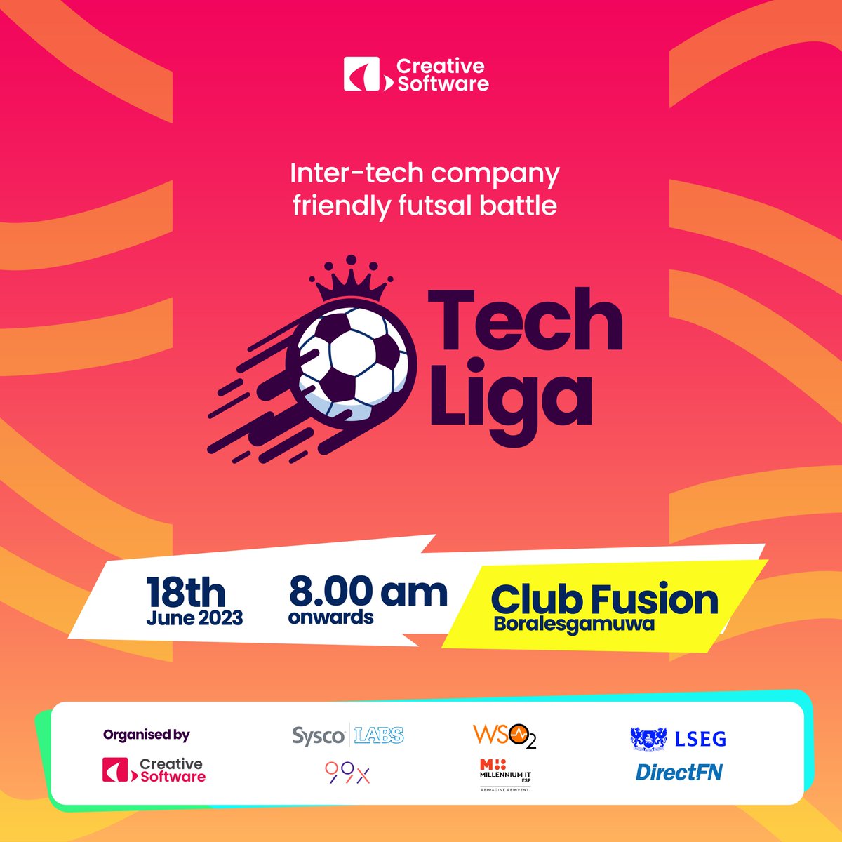 CreativeSoftLK's tweet photo. #TechLiga2023 π Join us on June 18th, 8.00 a.m at Club Fusion, Boralesgamuwa, as some of Sri Lanka's tech companies battle it out on an epic showdown of skill and camaraderie. Who will claim the championship? Be part of the excitement!Β
#FutsalFrenzy #LifeAtCreative https://t.co/ILNL1Pkd71