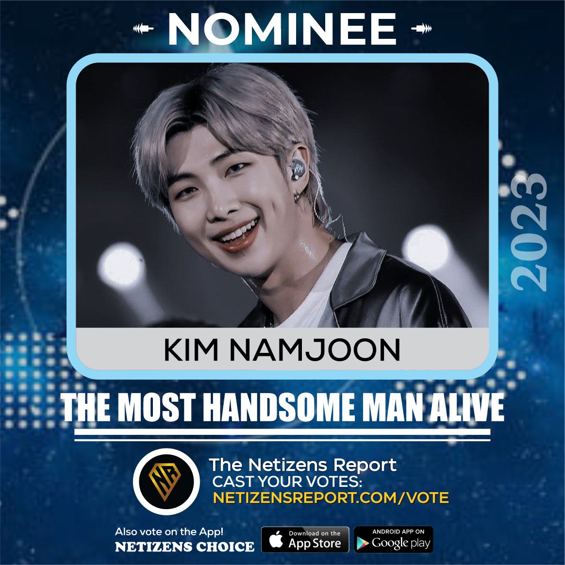 #MHMA2023
Vote for #KimNamjoon Most Handsome Man Alive 2023

APP VOTE: IOS: apple.co/3DiK6t6
Android:   bit.ly/3FzpT5k