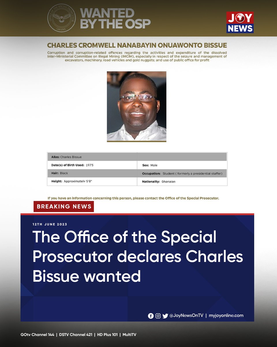 Breaking!

The Office of the Special Prosecutor declares Charles Bissue wanted

#JoyNews