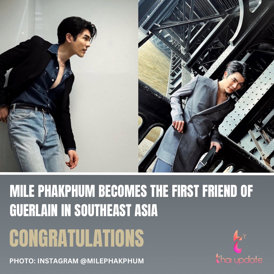 Congratulations Mile Phakphum who becomes the first friend of Guerlain in Southeast Asia.

📸👉🏻 Instagram #milephakphum #GuerlainTHxMile