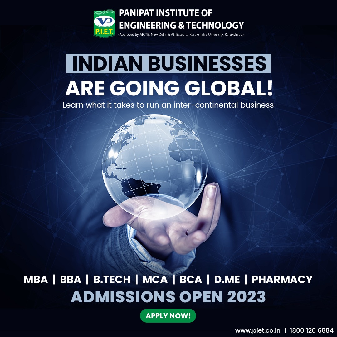 New-age Indian businesses are taking the world by storm. The new global outlook towards business is bringing in massive profits and it's time you too learn to leverage the same.

#piet #yespiet #topcollegeinpanipat #panipattopcollege #bestcollegeinpanipat #panipatbestcollege