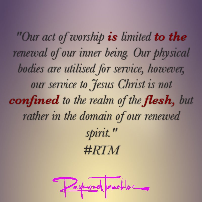 Revraymondt's tweet photo. We worship in the spirit of the renewed man, the flesh profiteth nothing! 
#RTM #LIC #Growth #Servesincerely https://t.co/kwYaMOEH47