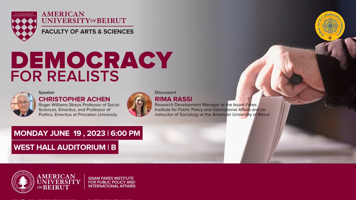 <a href="/BobstCenter/">The Bobst Center</a> at AUB, in collaboration with <a href="/ifi_aub/">IFI at AUB</a>, invite you to attend the “Democracy for Realists” talk on June 19 @ 6pm, West Hall Auditorium B with Christopher Achen, from <a href="/Princeton/">Princeton University</a> University

Click below to register
docs.google.com/forms/d/e/1FAI…
<a href="/AUB_Lebanon/">American University of Beirut</a>