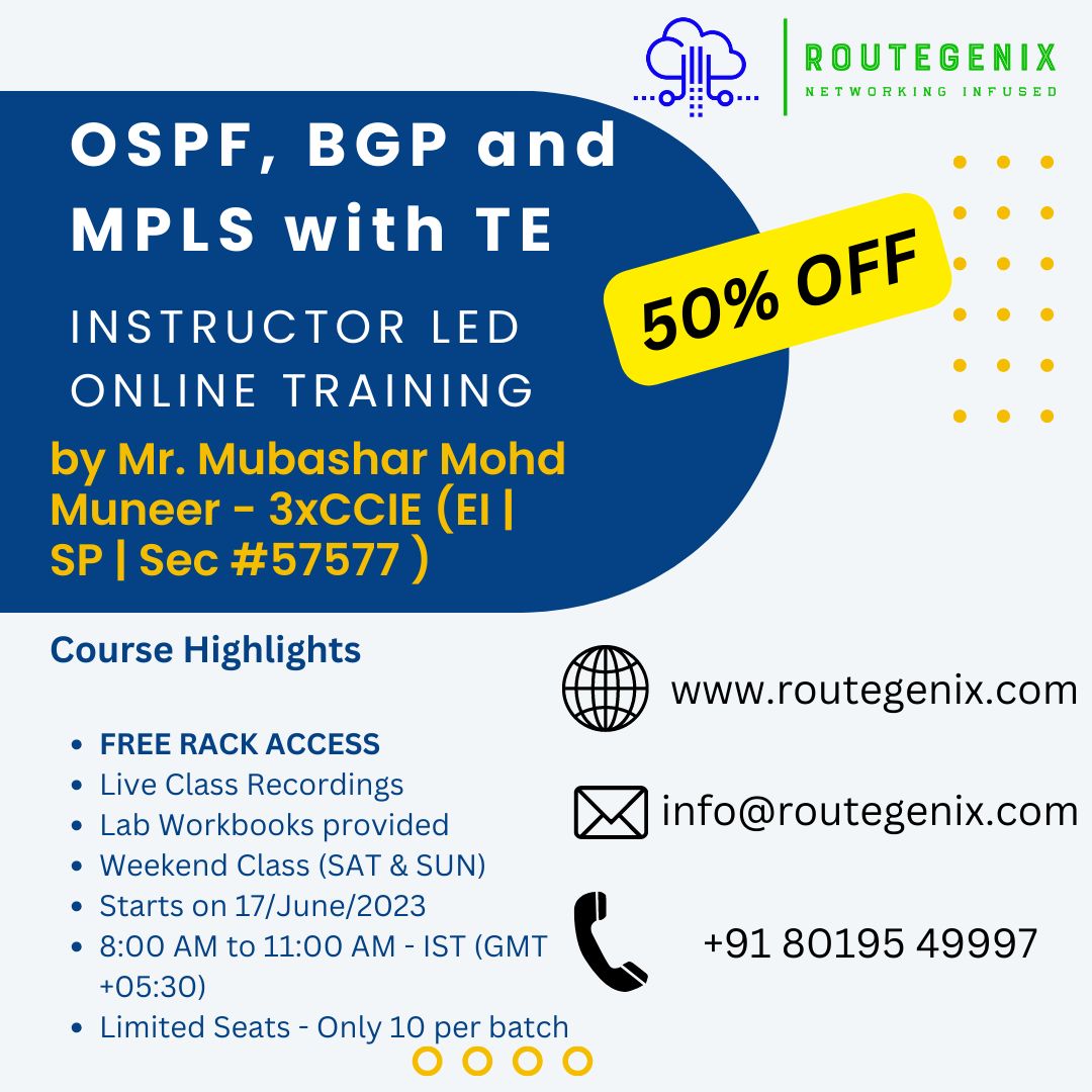 RouteGenix's tweet photo. 🌟 Exclusive Offer! 50% Off + Free Rack Access for First 10 Members! 🌟

Thrilled to announce my upcoming Online Weekend Course on OSPF, BGP, and MPLS, and I have a fantastic offer for you! 🎉

📅 Date: 17 June 2023
⏰ Time: 8 am to 11 am IST
⏳ Duration: 8 Weeks
Every Sat-Sun. https://t.co/qFfoLWZtgp