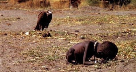 THE SECOND VULTURE:
'In the 1990s, there was a widely circulated photo of a vulture waiting for a starving little girl to die and feast on her corpse. That photo was taken during the 1993/94 famine in Sudan by Kevin Carter, a South African photojournalist, who later won the