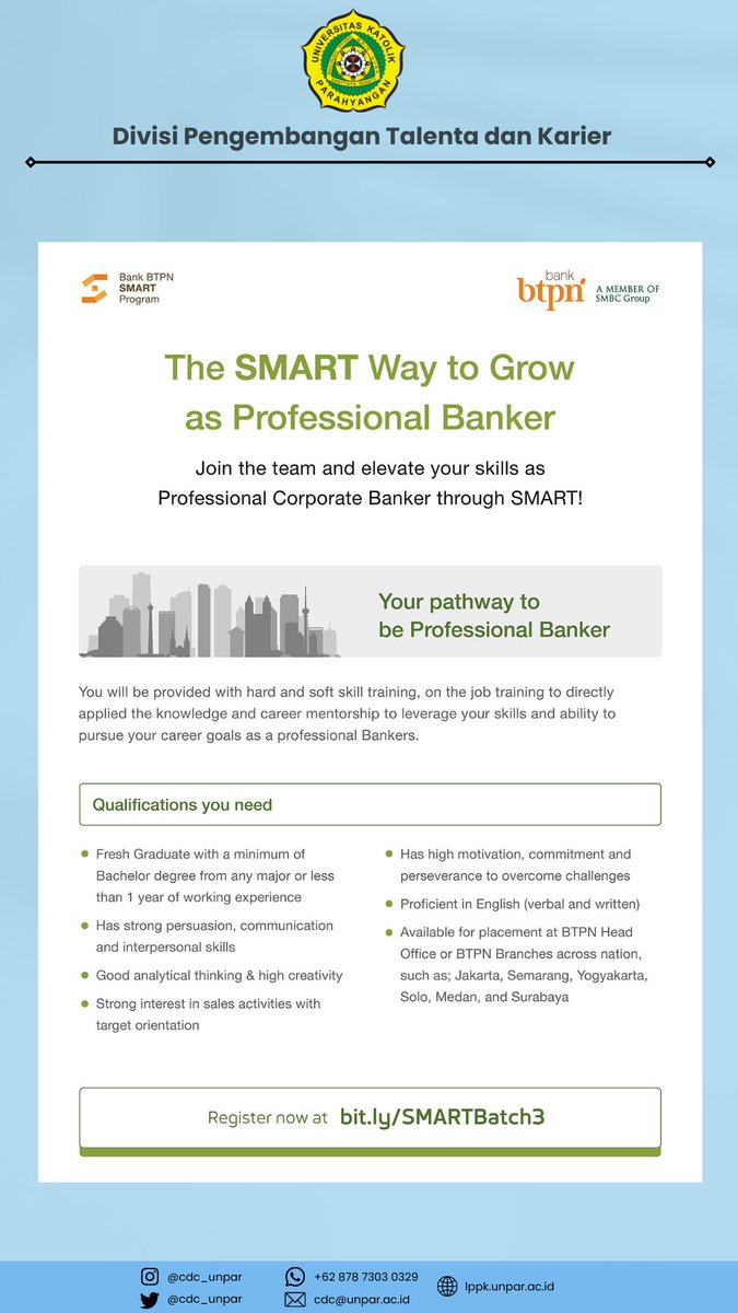 Hi Unparian!

BTPN SMART Bankers Program is one of BTPN Acceleration Programs that prepares fresh graduate talents to become professional and SMART Bankers through extensive education, exposure and experience.

This program offers the opportunity to pursue
Apply Now!