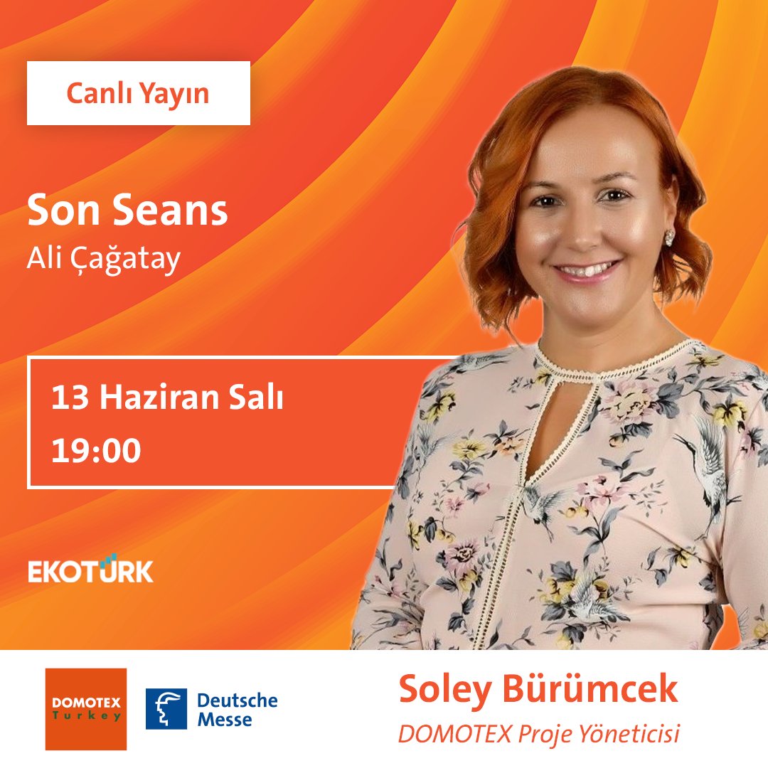 Hannover Fairs Turkey, Domotex Proje Yöneticisi Soley Özsoy Bürümcek, 13 Haziran Salı akşamı saat 19:00’da Ekotürk TV’de Ali Çağatay’ın hazırlayıp sunduğu Son Seans isimli programın online canlı yayın konuğu olacak.