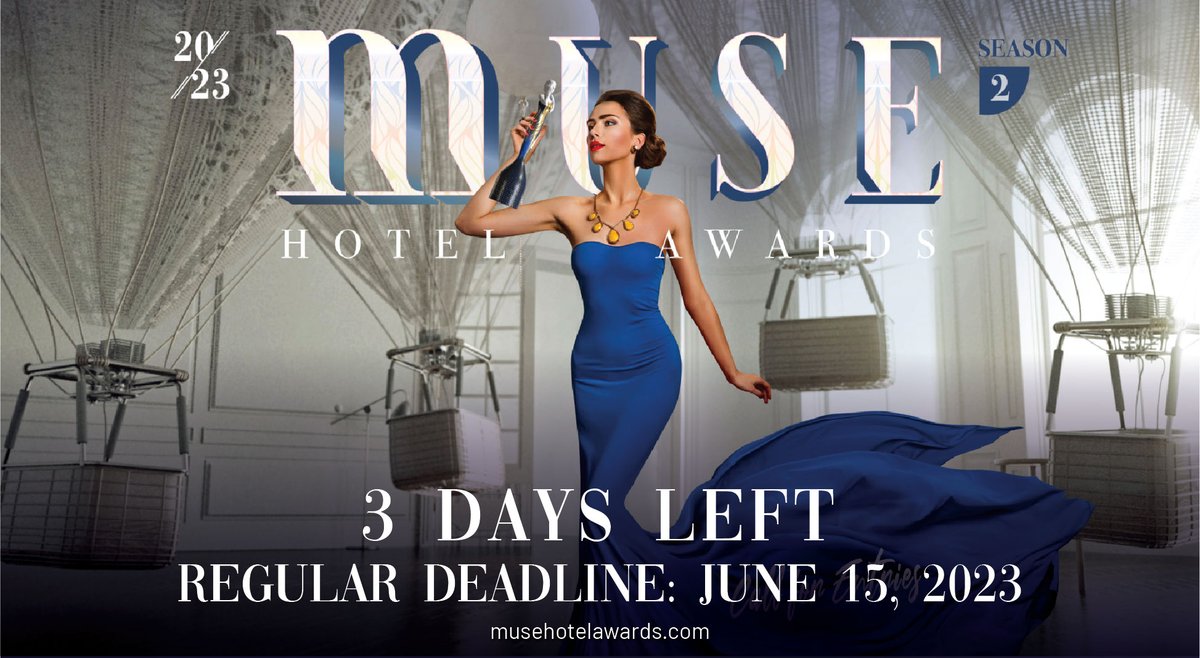 𝟐𝟎𝟐𝟑 𝐑𝐞𝐠𝐮𝐥𝐚𝐫 𝐃𝐞𝐚𝐝𝐥𝐢𝐧𝐞 📣

There are only 3 days left for you to enter the MUSE Hotel Awards and present the most impactful submissions under the Regular entry rates!

Join us today!
musehotelawards.com

#MUSEawards #musehotelawards #WorldHotels #TopHotel