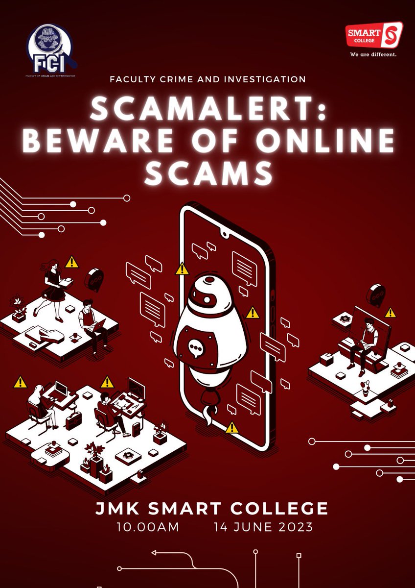 fci_SMART's tweet photo. Happening tomorrow! 📣

🔒 ScamAlert Talk by PDRM and CyberSecurity! Don't miss out! Faculty Crime and Investigation Month presents an interactive session to safeguard you against scams.

📅 Date: 14 June 2023
⏰ Time: 10.00 am - 5.00 pm
📍 Venue: JMK Level 1, SMART College https://t.co/rc27aAkbxJ