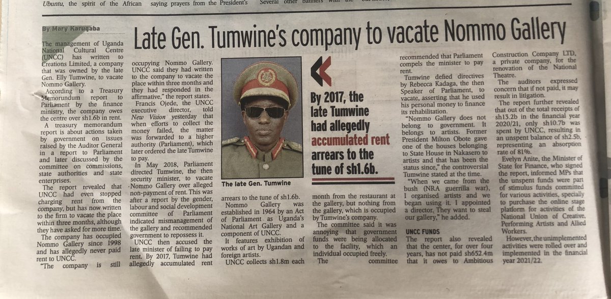 The late Gen Elly Tumwine’s company finally to vacate Nommo Gallery after occupying the place for 25 years without paying rent. By 2017, Gen Tumwine owed the Uganda National Cultural Centre about Shs1.6b in rent arrears yet the other tenant, a restaurant pays Shs1.8m per month.