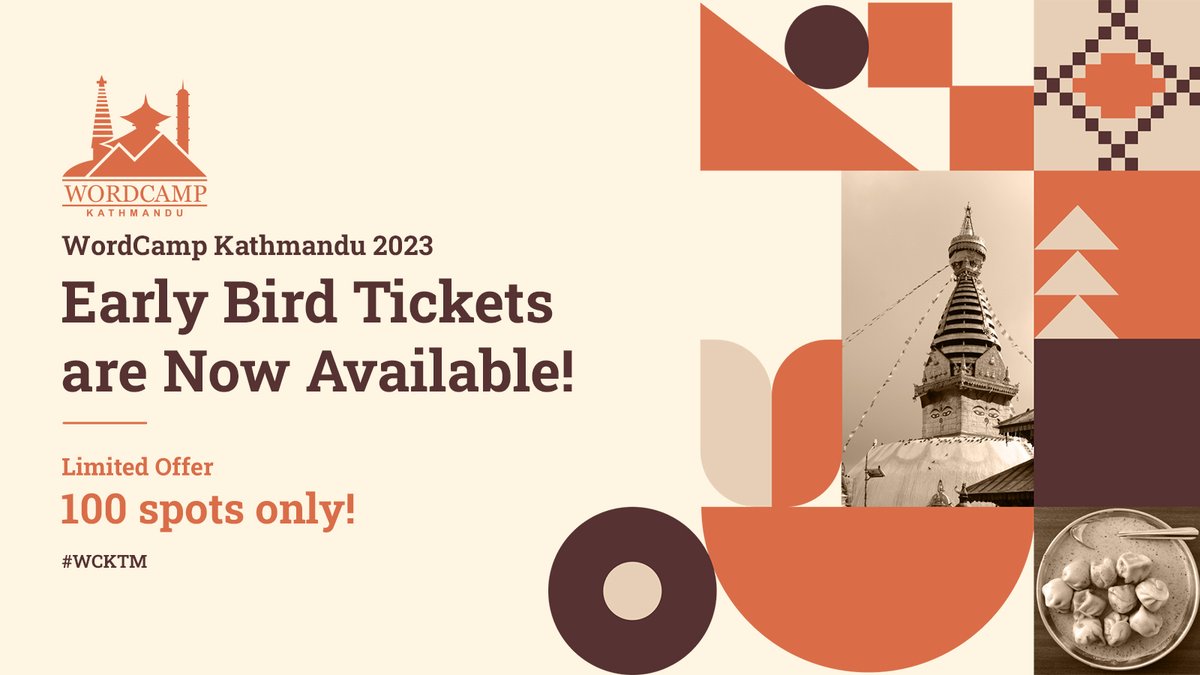 WCKathmandu's tweet photo. Early bird tickets to WordCamp Kathmandu 2023 are now available. Limited to the first 100.

Enjoy two days of insights, networking, meals, afterparty, &amp; swag, all for Rs. 1500.

Don't wait, the offer runs from June 13-28!

Get yours at https://t.co/M9ePzAy3E6

#WCKTM #WordCamp https://t.co/57XgWBxRvJ