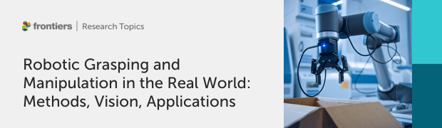 Salvatore_Dav's tweet photo. 📢 deadline for Robotic Grasping and Manipulation in the Real World: Methods, Vision, Applications in Frontiers in Robotics and AI is approaching.
📅 31st July 2023
🌐 Link: https://t.co/sfnxjma5SE

Editors: @Salvatore_Dav @PeppeAv @CosimoDella @efi_psomopoulou Chao Chen @Juxi https://t.co/0J89c3ZoUh