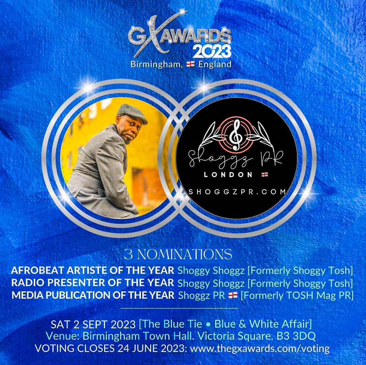 ShoggyShoggz's tweet photo. So honoured to receive 3 nominations at this year’s @TheGXAwards in Birmingham 🏴󠁧󠁢󠁥󠁮󠁧󠁿 England 😍

Afrobeat artiste of the year: @ShoggyShoggz 
Radio Presenter of the year: @ShoggyShoggz 
Media Publication of the year: @ShoggzPR 

Kindly vote via https://t.co/p7OoSUaqgR 

Thank you 👋🏽

#GXAwards #ShoggyShoggz #Birmingham #Afrobeat #Radio #Presenter #Heat #TuesdayVibe #MediaPublication #ShoggzPR