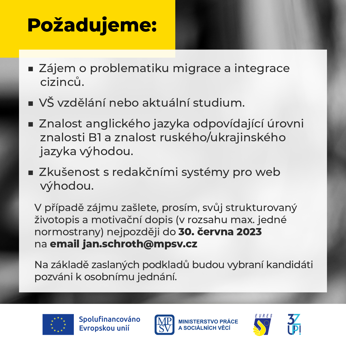 EURESCZE's tweet photo. #MPSV hledá spolupracovníka/ici na poloviční úvazek do týmu projektu #EURES+3Z Up! na pozici "specialista/ka v oblasti zaměstnanost cizinců a veřejných služeb zaměstnanosti"

V případě zájmu zašlete své CV a motivační dopis do 30.6. na jan.schroth@mpsv.cz

#EURESJobs #Recruitment https://t.co/9qJy2ysQeM