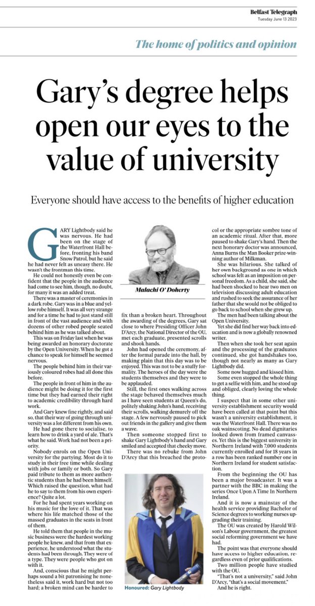 Well now…what a lovely article by <a href="/malodoherty/">Malachi O'Doherty</a> in this morning’s <a href="/BelTel/">Belfast Telegraph</a> about last Friday’s <a href="/OUBelfast/">The OU in Northern Ireland</a> <a href="/OpenUniversity/">The Open University</a> degree ceremony in Belfast. Malachi writes about the energy of the event, our Hon Grads <a href="/garysnowpatrol/">gary lightbody</a> &amp; Anna Burns and our wonderful new graduates #OUfamily