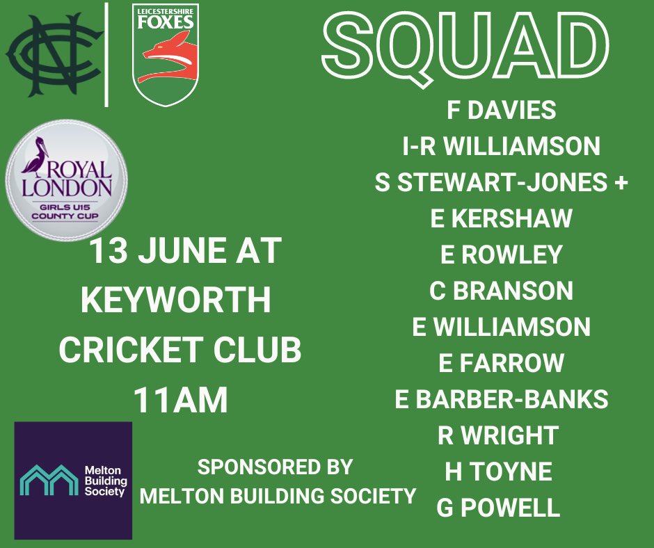 🏏| MATCH DAY- u15s 

Head coach @AndyHibberd99 has name 12 for the todays match.

🆚 @TrentBridge 
🕚11am
📍 @keyworthcricket 
🏏 @RoyalLondon Girls u15s County Cup
🤝 Sponsored by @MeltonSociety 

#LCCCGirls | #MomentsThatMatter🦊 💚| #HerGameToo