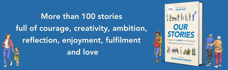 NHSat70's tweet photo. *PUBLISHED 22 June 2023*

'Our Stories: 75 Years of the NHS from the People Who Built It, Lived It and Love It'

Edited by Stephanie Snow

Featuring over 120 voices from our collection of personal testimony on the NHS and Covid-19- Voices of our NHS. 

#NHS75 #history https://t.co/ogQqHTRkrH