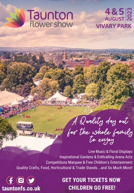 Get your Early bird Taunton Flower Show tickets from us at the Taunton Visitor Centre (until 30th June 2023)

Friday 4th August 10.30am – 6pm
Early Bird £15 / Full Price £20
Saturday 5th August 9.30am – 5pm
Early Bird £12 / Full Price £15