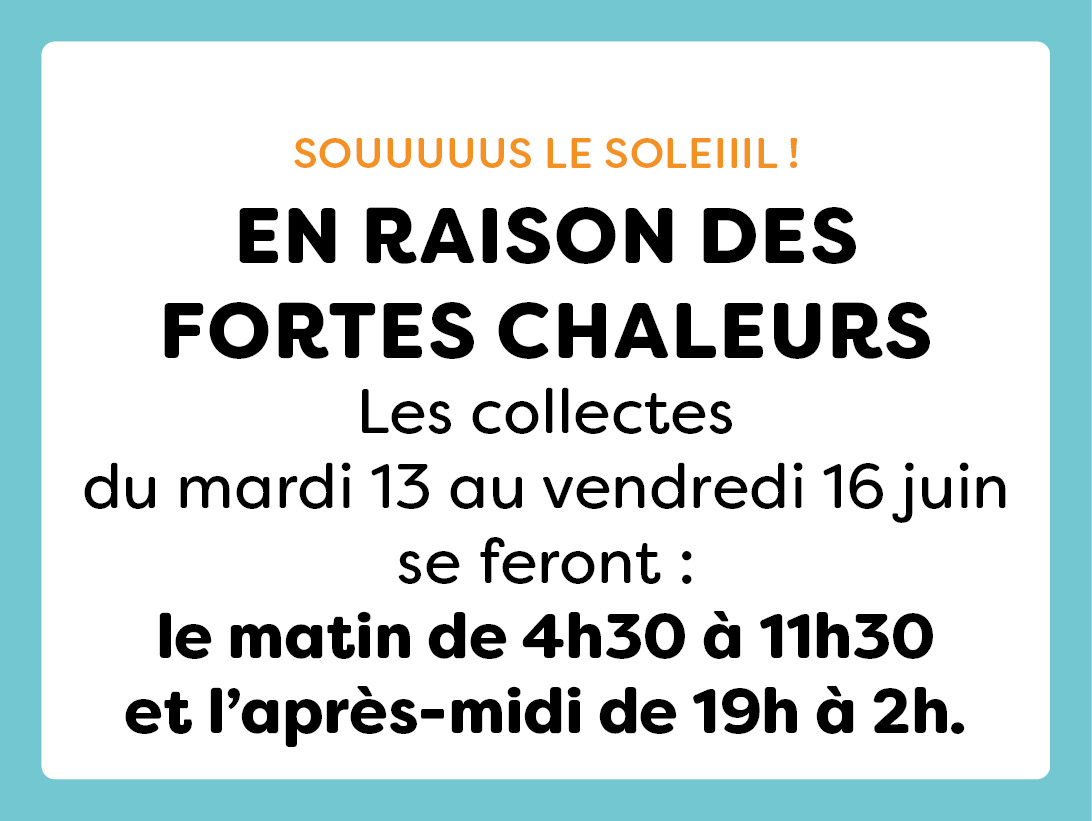 ⚠️ Changement des horaires de collecte 🌞