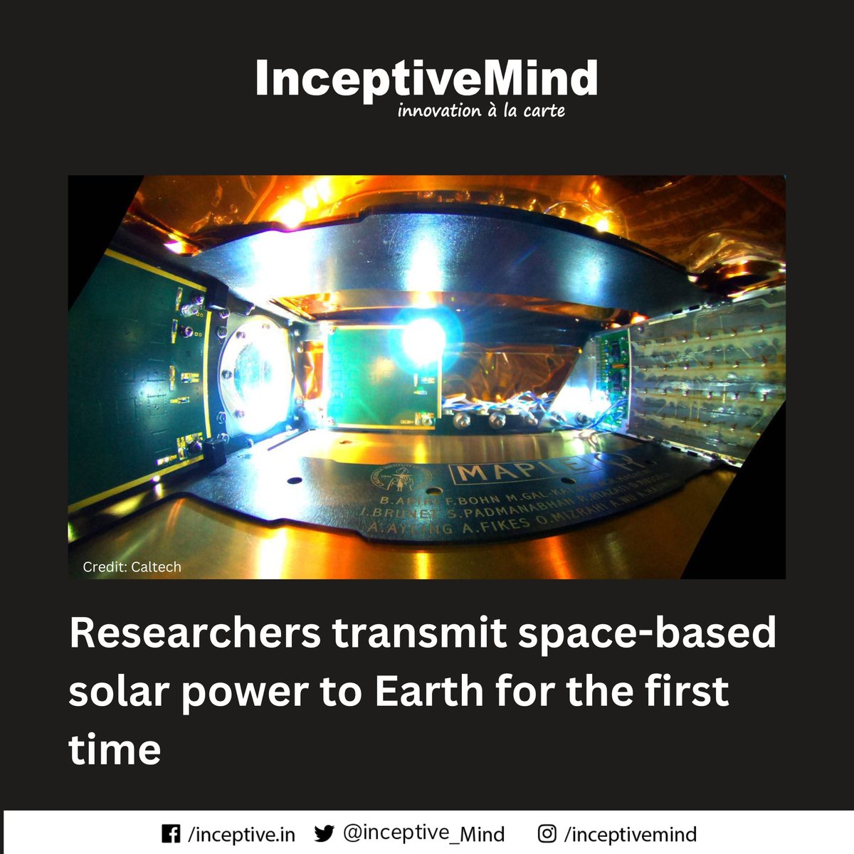 Inceptive_Mind's tweet photo. Caltech's Space Solar Power Demonstrator has demonstrated its ability to wirelessly transmit power in space and beam detectable power to Earth for the first time.
#solarpower #demonstrator #research #innovation #technology #newinvention #inceptivemind https://t.co/4qFPLPNJGS