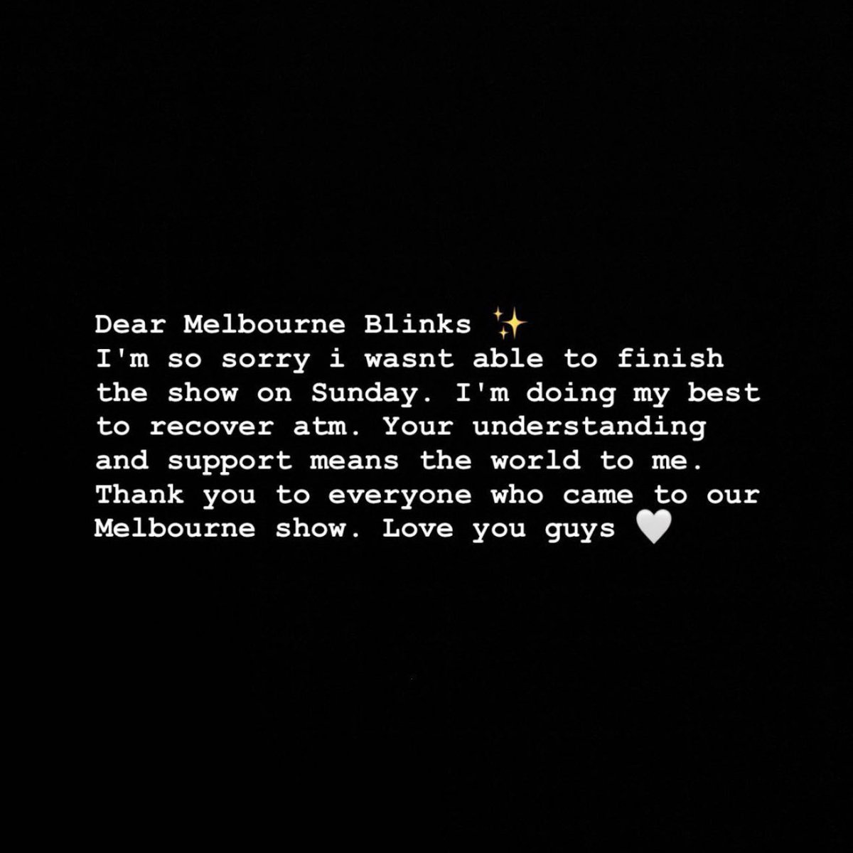 BLACKPINKBRASIL's tweet photo. 🐻 jennierubyjane story: Queridos Blinks de Melbourne ✨ 
Eu sinto muito por não ter sido capaz de finalizar o show de domingo. Estou fazendo meu melhor para melhorar nesse momento. Sua compreensão e apoio significam o mundo para mim. Obrigada à todos que vieram ao nosso show em Melbourne. Eu amo vocês pessoal 🤍 

Estaremos sempre com você, Nini! 😞

#JENNIE #BLACKPINK