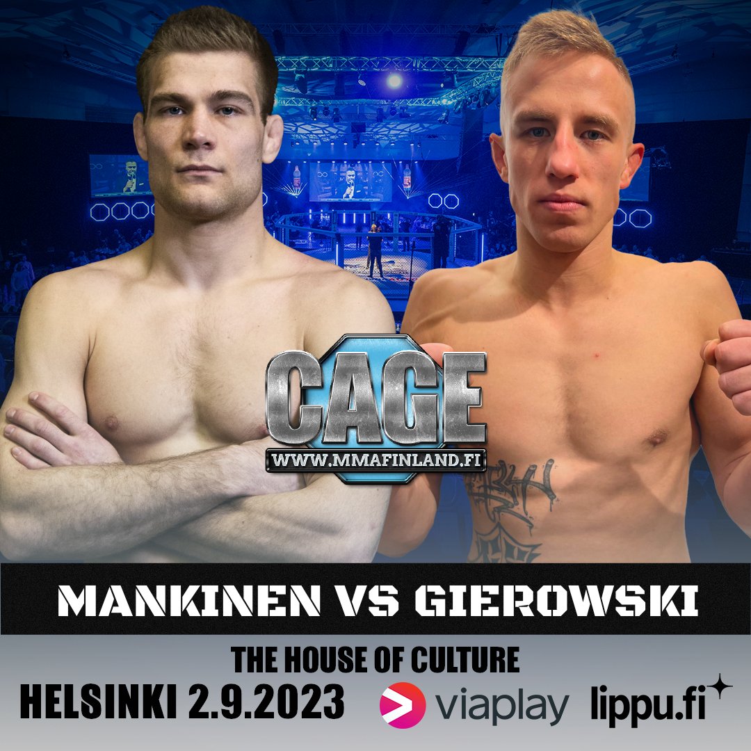 CAGEMMAFinland's tweet photo. #CAGE59 #MMA Sat 2.9.2023 at Helsinki
Main event: Ville "Goat" Mankinen 🇫🇮and 🇵🇱 Dominik Gierowski 🔥
Info &amp; Tickets: https://t.co/hxO7Xz69MB
#Finnmma https://t.co/lUSz0lC9ZA