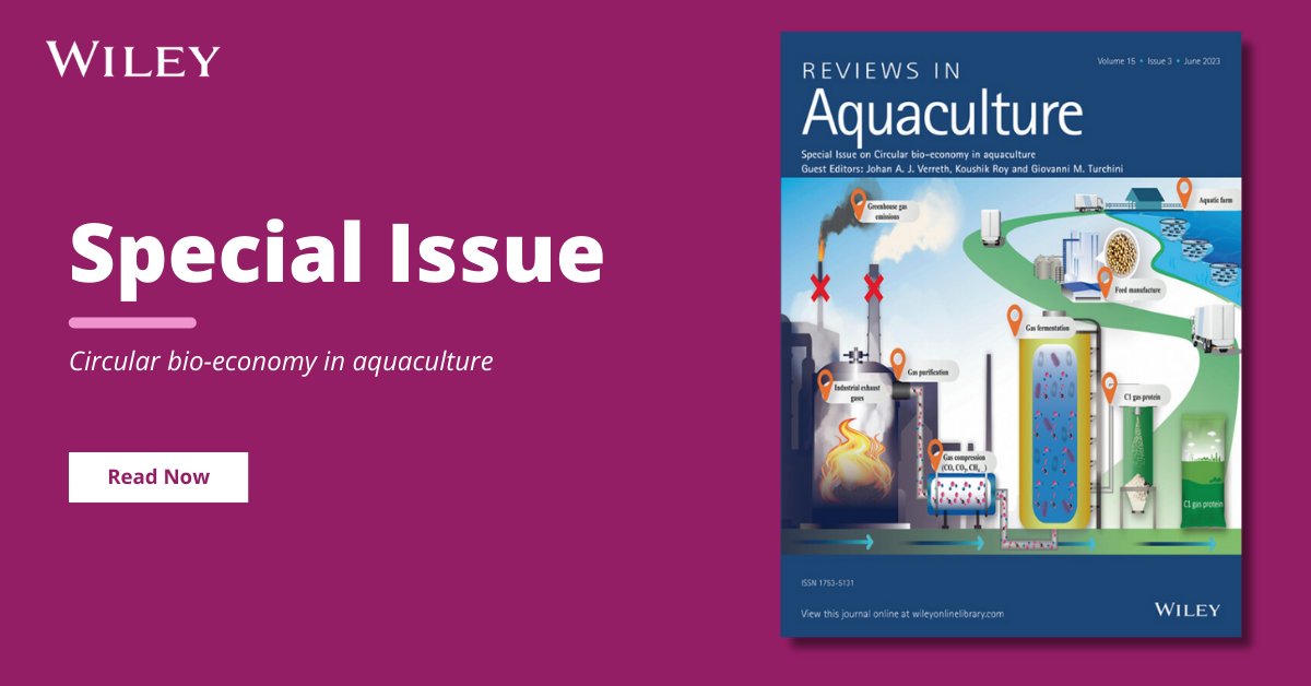 Reviews in Aquaculture is pleased to announce the new #SpecialIssue on Circular Bio-economy in Aquaculture, edited by Johan A. J. Verreth, Koushik Roy, and Giovanni M. Turchini.

Read now ➡️ ow.ly/fN6O50OMaJv

@RAQjournal #RAQresearch