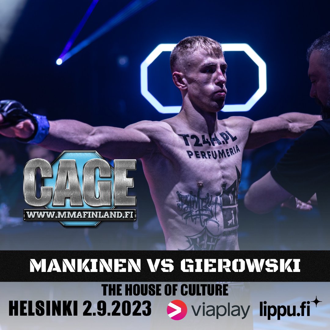 CAGEMMAFinland's tweet photo. #CAGE59 #MMA Sat 2.9.2023 at Helsinki
Main event: Ville "Goat" Mankinen 🇫🇮and 🇵🇱 Dominik Gierowski 🔥
Info &amp; Tickets: https://t.co/hxO7Xz69MB
#Finnmma https://t.co/lUSz0lC9ZA