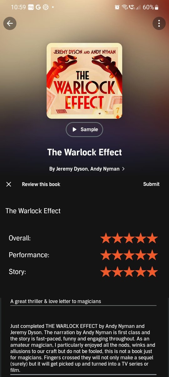 Just finished Audible ver. of THE WARLOCK EFFECT by <a href="/andynyman/">Andy Nyman</a> &amp; <a href="/dysonjeremy/">Jeremy Dyson</a>. Magicians will love the in-jokes and references, while muggles will enjoy a roller-coaster spy thriller. Expertly narrated by Mr Nyman himself, this is a magnificent book – highly recommended!
