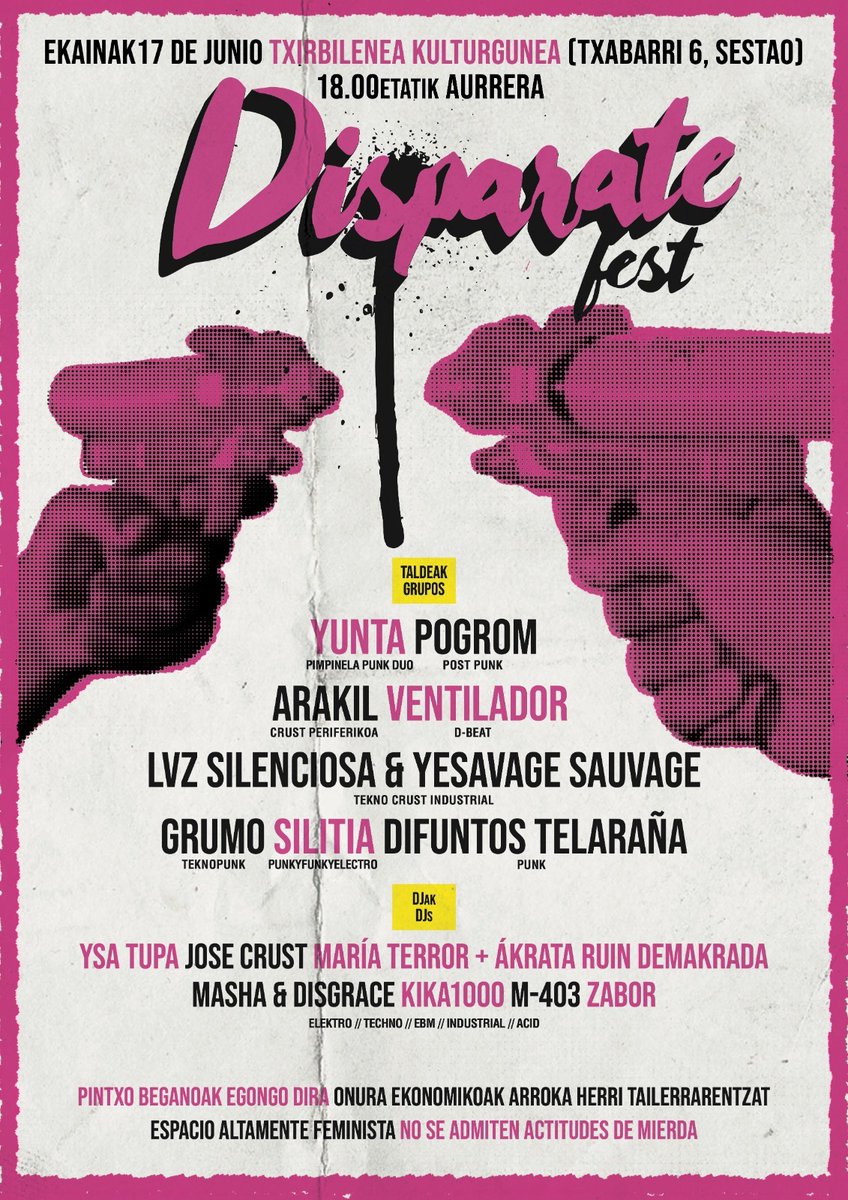 💥 *17 de junio* DISPARATE FEST 💥Os invitamos a este fiestongo!
🔫 Empezamos a las *18h*.... Hasta que el cuerpo aguante!!!
🔫 Los beneficios serán para Arroka Herri Tailerra
🔫 Espacio transfeminista
🔫 No se admiten actitudes de mierda
VEN A BAILAR CON NOSOTRXS 🎼💃🏽💃🏻💃🏻💃🏻💃🏻💃🏻
