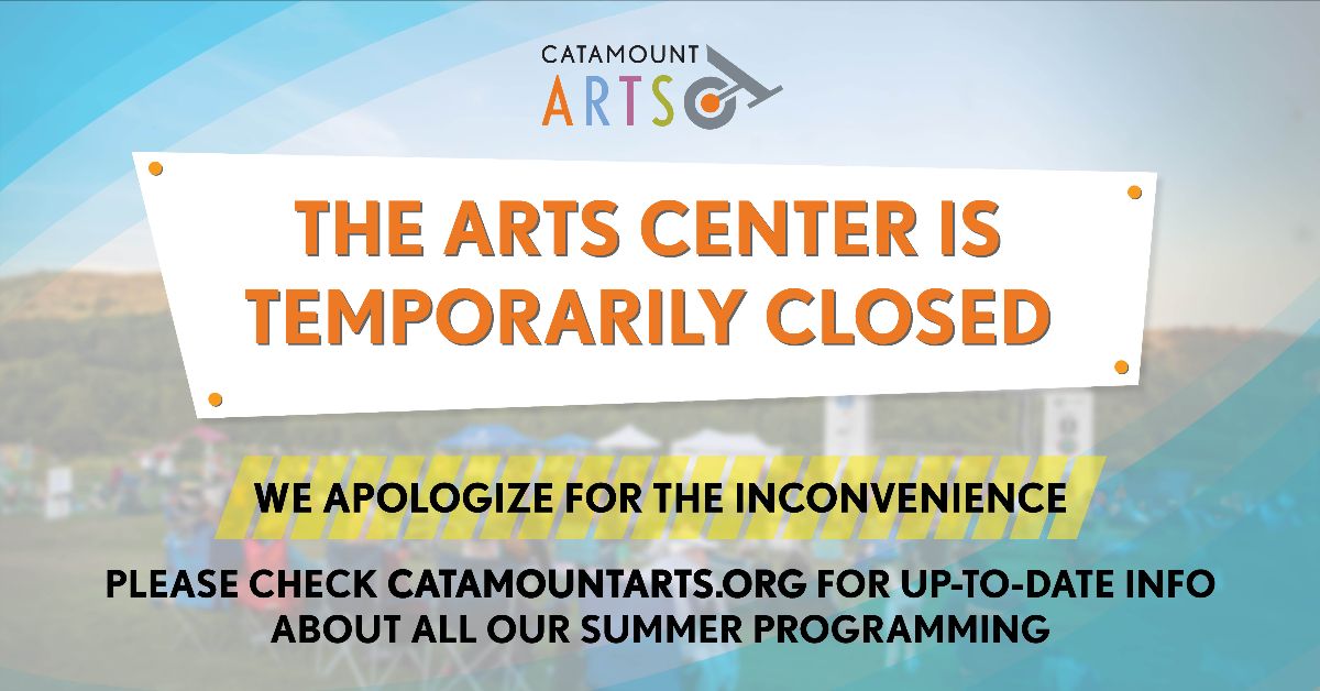 Catamount Arts Center Temporarily Closed - mailchi.mp/catamountarts/…