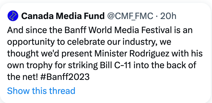 mgeist's tweet photo. Canada Media Fund, which receives nearly $200M annually in government money, has deleted this tweet about awarding @pablorodriguez a trophy for passing Bill C-11. But this now the norm: beneficiaries of government support publicly backing its policies as if they’re neutral. https://t.co/CK8CSXnGwq
