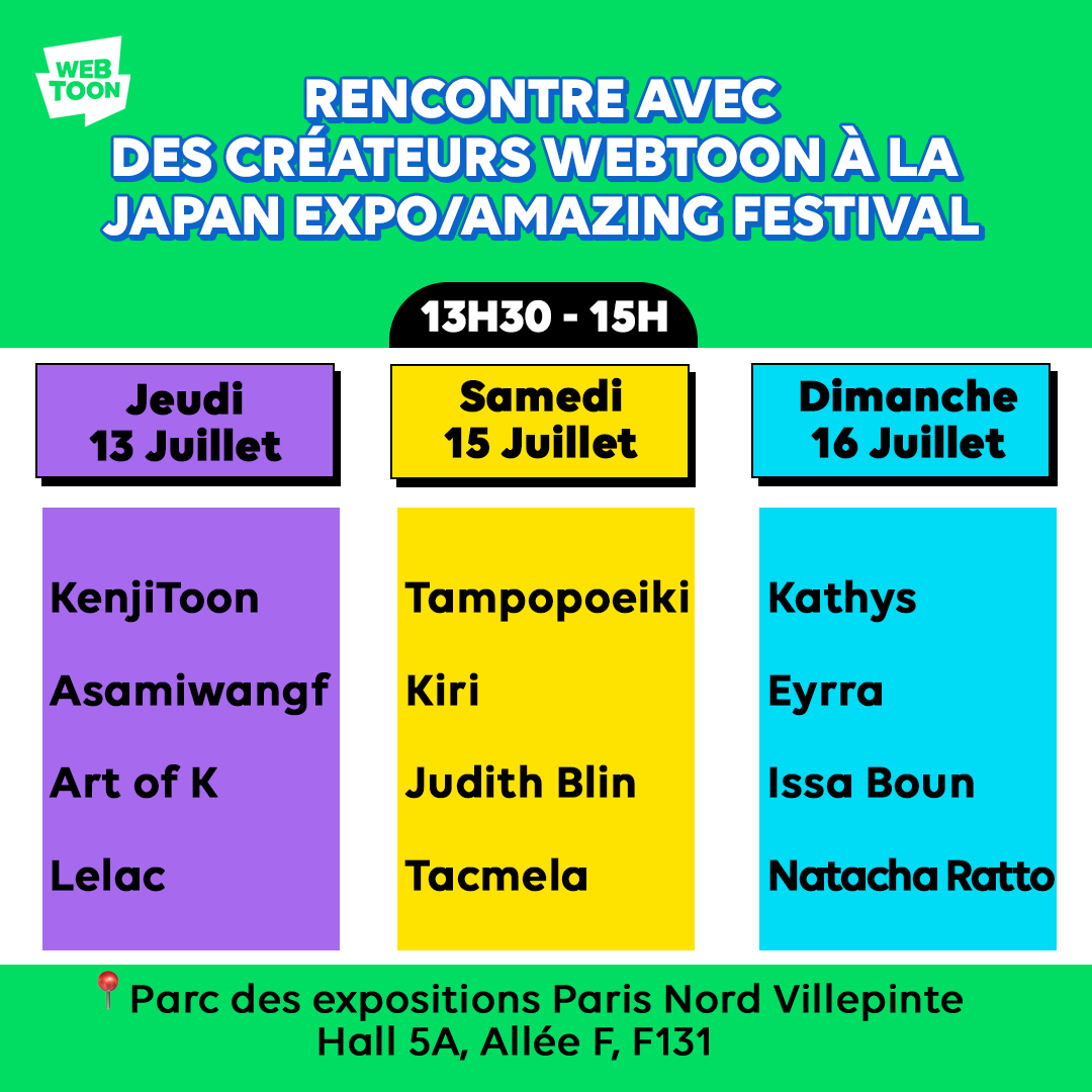 webtoonfrance's tweet photo. Voici le planning des rencontres et dédicaces avec les créateurs WEBTOON pour la Japan Expo 🎉 Les créateurs vous attendent les 13, 15 et 16 juillet ! Alors, vous venez nous voir ?  Stay tuned pour plus de surprises...💕  

#JapanExpo #WEBTOON https://t.co/LDjiw9bfPY