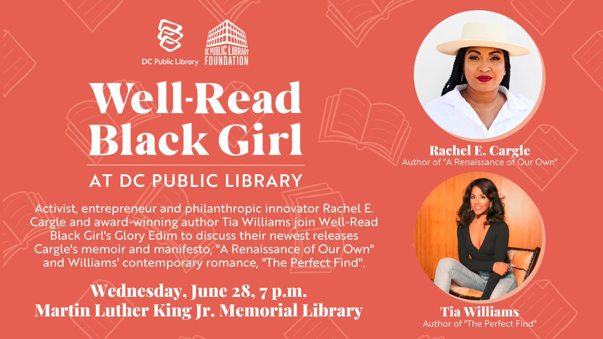 Activist, entrepreneur and philanthropic innovator Rachel E. Cargle and award-winning author Tia Williams join Glory Edim to kick off the NEW Well-Read Black Girl Book Club at DC Public Library!

Wednesday, June 28
7:00pm - 9:00pm

Register here: bit.ly/3Nqv0Ii