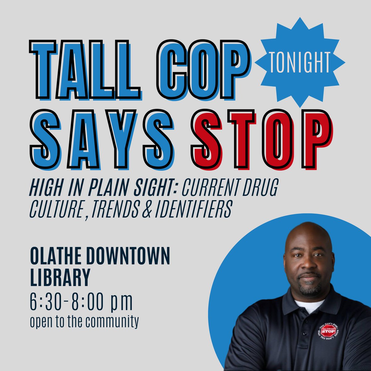 TONIGHT! Join for the opportunity to hear from Officer Jermaine Galloway. Attendees will gain the ability, knowledge, and confidence to help identify and prevent drug and alcohol abuse. We hope to see you there!

Register here: bit.ly/tall-cop-says-…