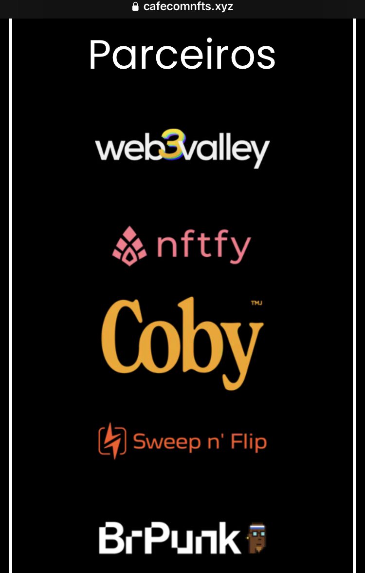 Quem são os parceiros do Café? 

Acesse: cafecomnfts.xyz