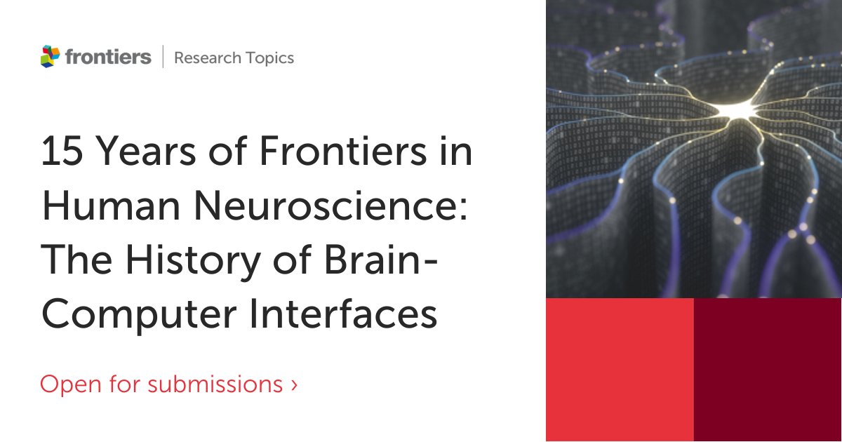 FrontNeurosci's tweet image. As part of our 15 Years in Human Neuroscience: Brain-Computer Interfaces series, we are delighted to welcome submissions to this topic on the fascinating history of Brain-Computer Interfaces.

Submit here➡️fro.ntiers.in/KU5P

#braincomputerinterfaces #neuroscience