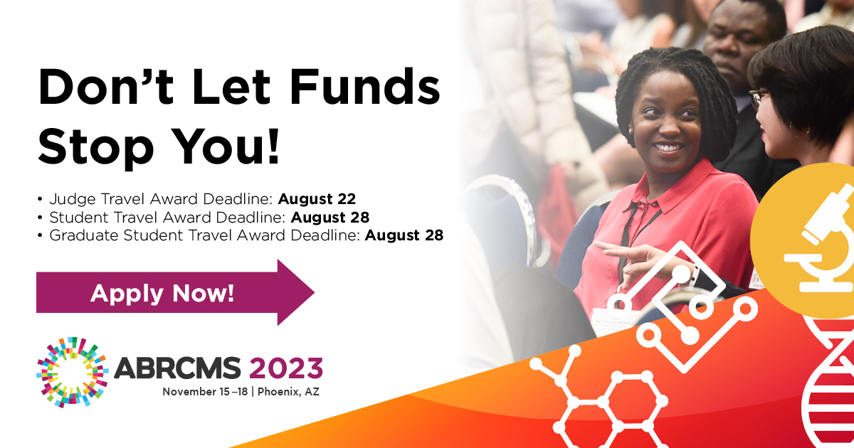 Applications for #ABRCMS2023 Travel Awards are open! If you are either a student presenter or volunteer judge, these awards are available to help defray your conference costs. Take advantage of this opportunity before the August deadlines! asm.social/1gH
