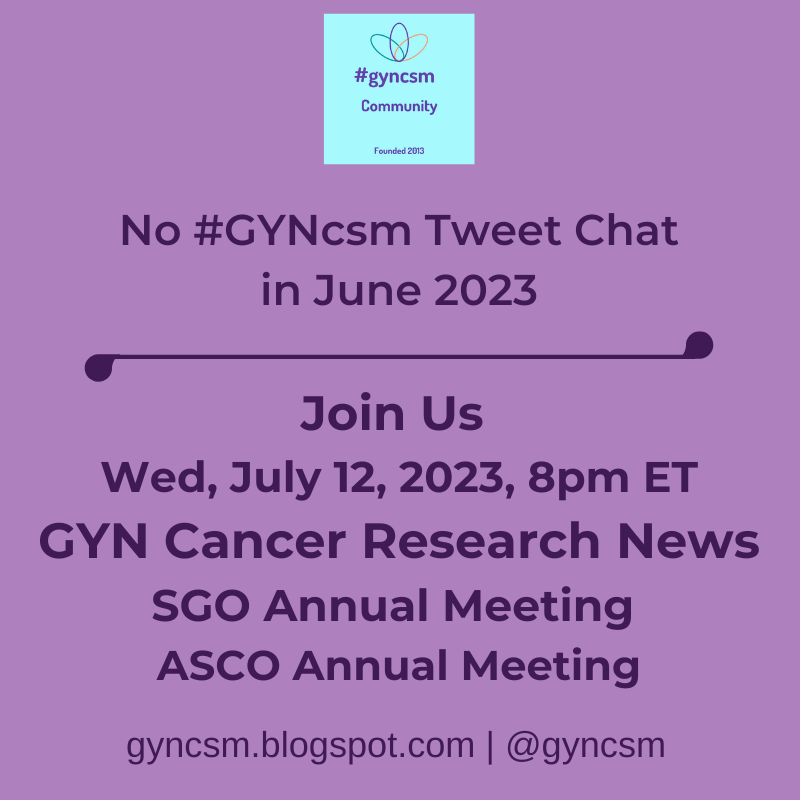 gyncsm's tweet photo. #GynCSM is an online community for gynecologic cancer. Save the date for our next live discussion on Twitter - Wed July 12th at 8pmET. https://t.co/oAfi7Me49e https://t.co/Z8VKCyMuGZ