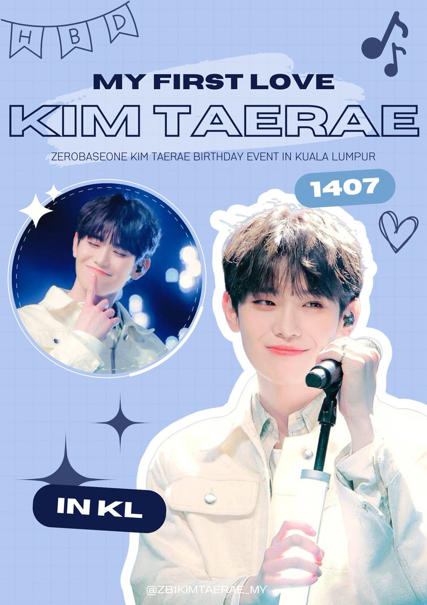 ZB1KIMTAERAE_MY's tweet image. 𝗠𝘆 𝗙𝗶𝗿𝘀𝘁 𝗟𝗼𝘃𝗲, 𝗞𝗶𝗺 𝗧𝗮𝗲𝗿𝗮𝗲 🩵

2023 Taerae Birthday Event
✧ 15.07.2023
✧ Ampersand Lot 10, Bukit Bintang

𝙊𝙛𝙛𝙞𝙘𝙞𝙖𝙡 𝙋𝙤𝙨𝙩𝙚𝙧 &amp;amp; 𝘿𝙚𝙩𝙖𝙞𝙡𝙨

#MYfirstloveKIMTAERAE
#KIMTAERAE #김태래 #キムテレ
#ZEROBASEONE #ZB1 #제베원