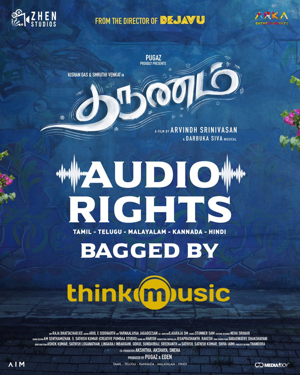 ZHEN Studios (@zhenstudiosoffl) on Twitter photo #Tharunam #தருணம் Audio rights acquired by <a href="/thinkmusicindia/">Think Music</a>
*ing <a href="/kishendas/">Kishen Das</a> & <a href="/smruthi_venkat/">smruthi venkat</a>
To be Made in Tamil, Telugu, Kannada, Malayalam & Hindi
A film by <a href="/dirarvindh/">Arvindh Srinivasan</a>
A <a href="/DarbukaSiva/">Darbuka Siva</a> Musical
<a href="/zhenstudiosoffl/">ZHEN Studios</a> <a href="/pugazoffl/">Pugazh</a> <a href="/arkaents/">ARKA Entertainments</a> <a href="/RajaBhatta123/">Raja Bhattacharjee</a> <a href="/teamaimpr/">Team AIM</a> @CtcMediaboy #Tharunam #தருணம் Audio rights acquired by <a href="/thinkmusicindia/">Think Music</a>
*ing <a href="/kishendas/">Kishen Das</a> & <a href="/smruthi_venkat/">smruthi venkat</a>
To be Made in Tamil, Telugu, Kannada, Malayalam & Hindi
A film by <a href="/dirarvindh/">Arvindh Srinivasan</a>
A <a href="/DarbukaSiva/">Darbuka Siva</a> Musical
<a href="/zhenstudiosoffl/">ZHEN Studios</a> <a href="/pugazoffl/">Pugazh</a> <a href="/arkaents/">ARKA Entertainments</a> <a href="/RajaBhatta123/">Raja Bhattacharjee</a> <a href="/teamaimpr/">Team AIM</a> @CtcMediaboy