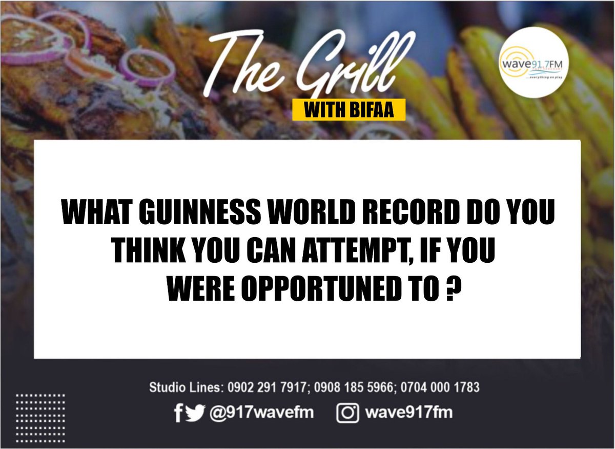 917wavefm's tweet photo. #Teaser:What Guinness World record, do you think you can attempt, if you were opportuned to ??
Join @talkwithbifaa on #thegrill
#Music:@DjTraktunez
#WorkingTuesday #TuesdayVibe #Music #Entertainment https://t.co/ZOQaihtnxE