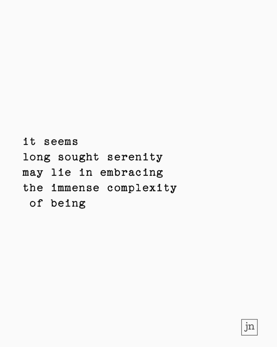 JonathansNotes's tweet photo. 6-12: or whatever that means
it seems
long sought serenity
may lie in embracing
the immense complexity
 of being
---
#micropoetry #poetry #poetrycommunity https://t.co/nvN9IX3vNg