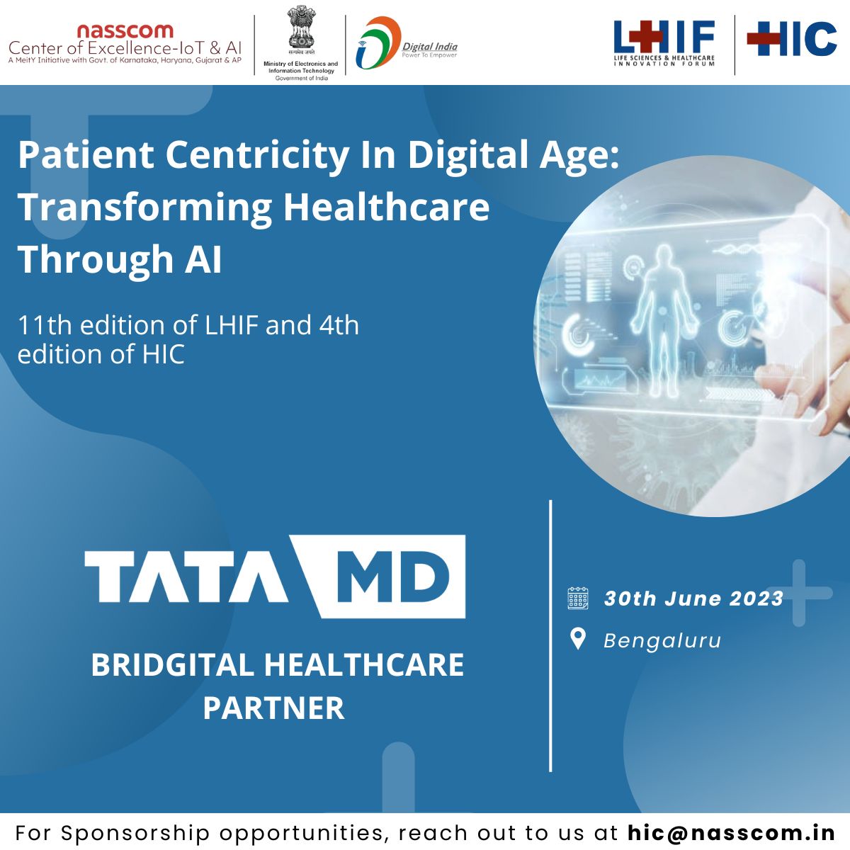 MeitY-nasscom CoE-IoT & AI (@nasscomcoeiot) on Twitter photo We are glad to have Tata Medical and Diagnostics on board as our #Bridgital Healthcare Partner for MeitY- nasscom Center of Excellence's flagship #healthcare initiatives 𝐋𝐇𝐈𝐅11 and HIC4 !
Click here to register: rb.gy/vjekf
Contact us: lhif@nasscom.in We are glad to have Tata Medical and Diagnostics on board as our #Bridgital Healthcare Partner for MeitY- nasscom Center of Excellence's flagship #healthcare initiatives 𝐋𝐇𝐈𝐅11 and HIC4 !
Click here to register: rb.gy/vjekf
Contact us: lhif@nasscom.in